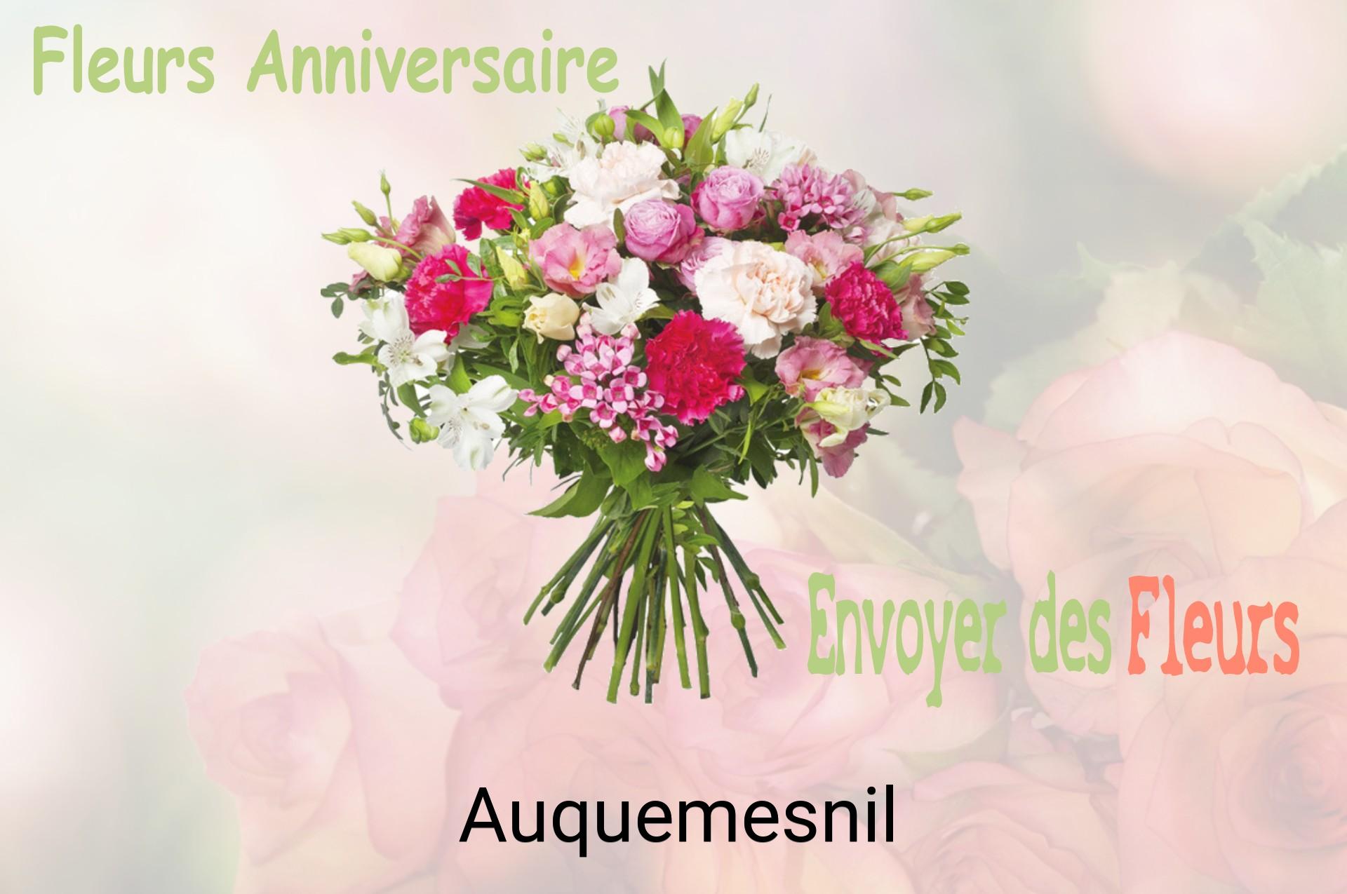 Bouquet de fleurs d’anniversaire livré à Auquemesnil
